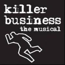 David W. Keeley Stars in KILLER BUSINESS-THE MUSICAL at Next Stage Theatre Festival,