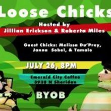 LOOSE CHICKS to Play at Emerald City Coffee July 26