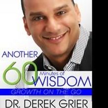 Dr. Derek Grier Offers Another 60 Minutes of Wisdom