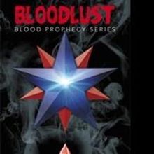 New Horror Fiction, BLOODLUST, is Released