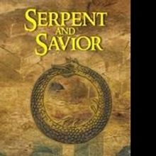 William De Berg Releases SERPENT AND SAVIOR