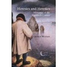 George Watson Releases HERESIES AND HERETICS