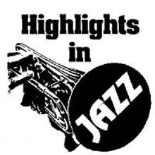 Highlights in Jazz Concert Series Presents 43rd Season