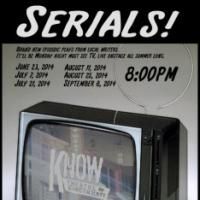 Know Theatre's Summer SERIALS! Returns with Episode 3 on 7/21