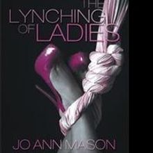 'The Lynching of Ladies' Memoir is Released