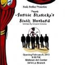 Banks Brothers Productions Presents AUNTIE SHAMEKA'S SIXTH HUSBAND World Premiere, 2/