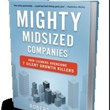 Bibliomotion Launches MIGHTY MIDSIZED COMPANIES by Robert Sher