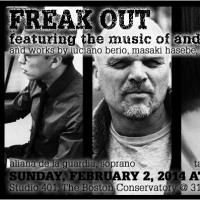 The Boston Conservatory Presents the Dirty Paloma Production of FREAK OUT! Featuring…