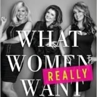 Authors Rally Women to Reclaim Power in WHAT WOMEN REALLY WANT