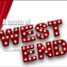 A TOUCH OF WEST END Comes to Royal Armouries Hall in Leeds Tonight