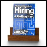 Lou Adler Releases THE ESSENTIAL GUIDE FOR HIRING & GETTING HIRED