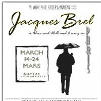 Montreal's In Your Face Entertainment Presents JACQUES BREL IS ALIVE AND WELL AND…