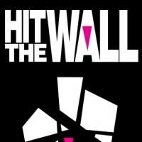 HIT THE WALL Plays Final Performance Off-Broadway Today