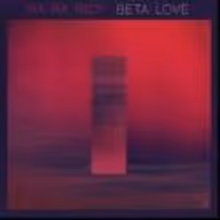 Ra Ra Riot's BETA LOVE Out Now on Barsuk; Tour Starts Today, Streamed Live from The…