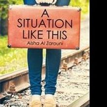 Aisha Al Zarouni Shares A SITUATION LIKE THIS