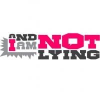 Horse Trade Theater Group Presents AND I AM NOT LYING @ UNDER St Marks, Beginning 3/6