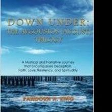 DOWN UNDER: THE AVGOUSTOS (AUGUST) TRILOGY is Released