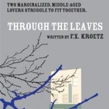 the side project's F.X. Kroetz Double Bill Opens 1/5 with THROUGH THE LEAVES