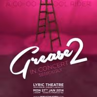 GREASE 2 Live in London For One Night Only, Lyric Theatre, Jan 2014