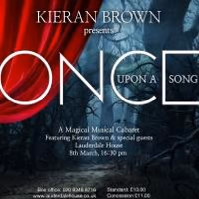 Kieran Brown To Present ONCE UPON A SONG Cabaret at Lauderdale House, March 8