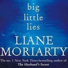 Top Reads: Liane Moriarty's BIG LITTLE LIES Leads NY Times Best Seller List, Week End