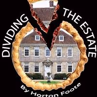 DIVIDING THE ESTATE to Run 9/19-10/12 at The Sherman Playhouse