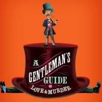 A GENTLEMAN'S GUIDE Announces Complete Cast