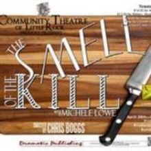 Community Theatre of Little Rock Presents THE SMELL OF THE KILL, Beginning 4/26