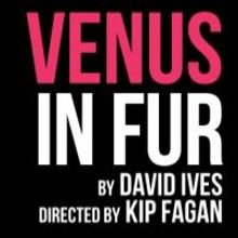Broadway Hit VENUS IN FUR Plays Philadelphia Theatre, Now thru 6/23
