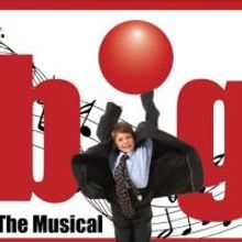 Theater Works to Present BIG: THE MUSICAL, Begin. 9/6