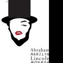 'Abraham Marilyn Lincoln Monroe' to Be Released in 2015