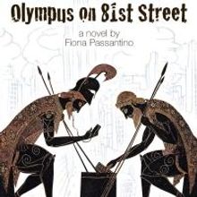 OLYMPUS ON 81ST STREET by Fiona Passantino is Available Now