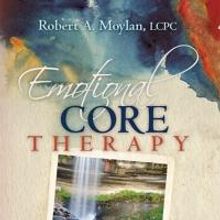 Naperville Psychotherapist Releases EMOTIONAL CORE THERAPY