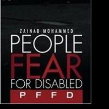 Zainab Mohammed Releases PEOPLE FEAR FOR DISABLED