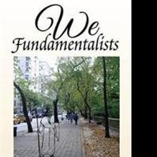 WE FUNDAMENTALISTS is Released