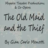 BWW Reviews: ADELAIDE FRINGE 2014: THE OLD MAID AND THE THIEF Have a Different Kind…