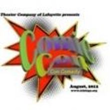 NOW PLAYING:  Theater Company of Lafayette presents COMIC CON con COMEDY - thru 8/18