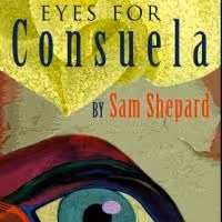 White Horse Theater's EYES FOR CONSUELA Begins Tonight