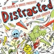 BWW Reviews: DISTRACTED at the University of Montana