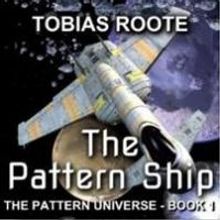 Space Opera Science Fiction "Pattern Ship” Audiobook Now Available on Amazon, iTune