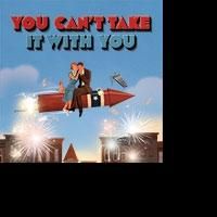 Message from Todd Haimes about You Can't Take It With You