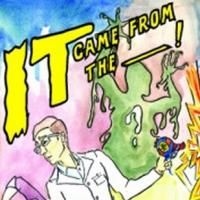 Son of Semele Theater's SOSEhost Program Hosts Theatre Mab Town Hall's IT CAME FROM THE ______! A CHOOSE-YOUR-OWN-PLAY, Opening 3/8