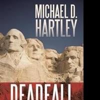 DEADFALL by Michael D. Hartley is Released
