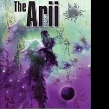 New Sci-Fi Novel THE ARII is Released