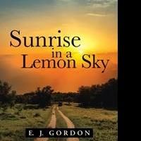 New Memoir SUNRISE IN A LEMON SKY is Released