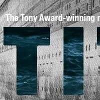 Griffin Theatre's TITANIC to Play Theater Wit this Fall; Complete Cast Announced