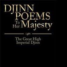 DJINN POEMS To Her Majesty by Jahshua Dewey Stockton Divine is Released