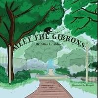Allen Aldrich Launches Debut book, MEET THE GIBBONS