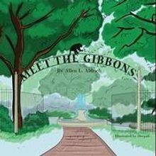 Allen Aldrich Launches Debut book, MEET THE GIBBONS