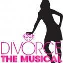 DIVORCE - THE MUSICAL...BETTER MAD THAN SAD Opens at the Triad Tonight, 9/28